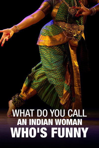 Póster de What Do You Call an Indian Woman Who's Funny