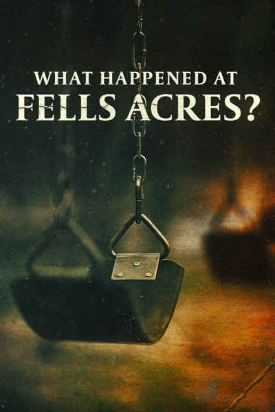 Póster de What Happened at Fells Acres?