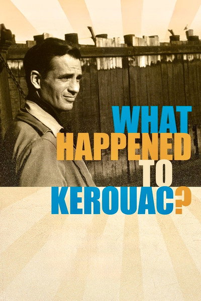 Póster de What Happened to Kerouac?