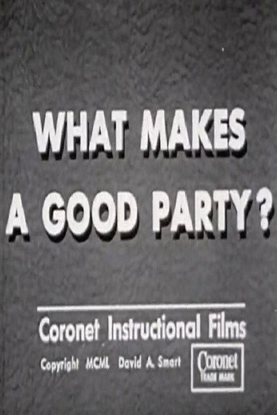 Póster de What Makes a Good Party?