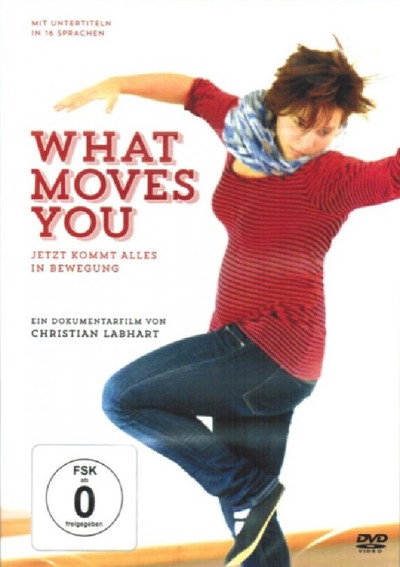 Póster de What Moves You - Jetzt kommt alles in Bewegung