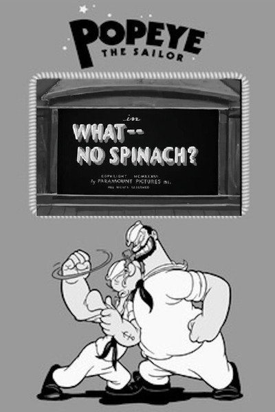 Póster de What -- No Spinach?