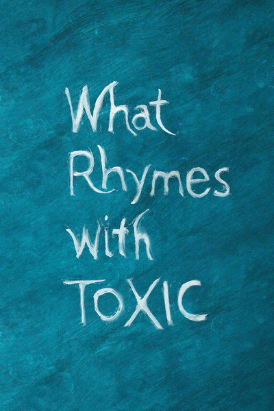 Póster de What Rhymes with Toxic