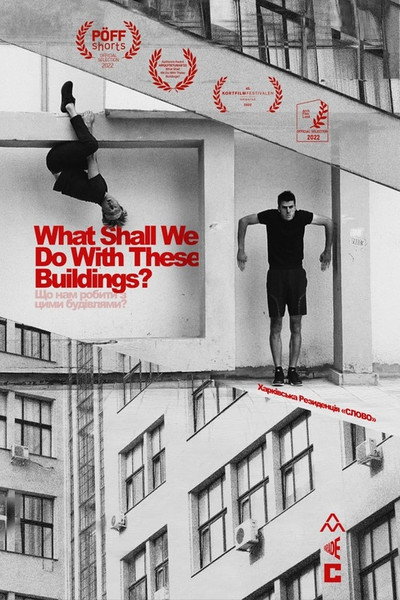Póster de What Shall We Do with These Buildings?
