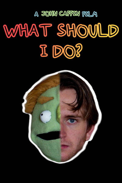 Póster de What Should I Do?