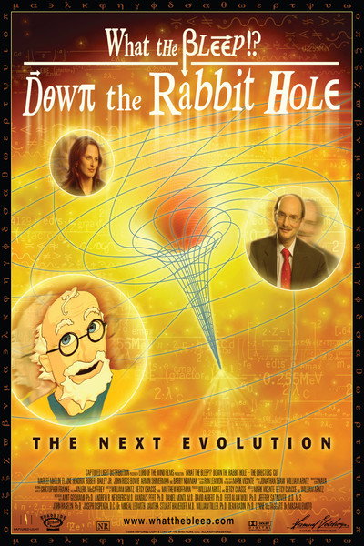 Póster de What the Bleep!?: Down the Rabbit Hole
