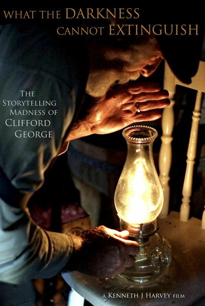 Póster de What the Darkness Cannot Extinguish: The Storytelling Madness of Clifford George