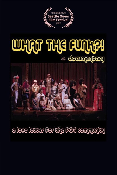 Póster de What the Funk? A love Letter to the POC Community, the documentary