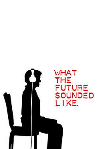 Póster de What the Future Sounded Like
