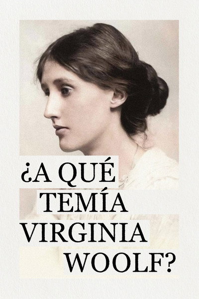 Póster de What Was Virginia Woolf Really Afraid Of?