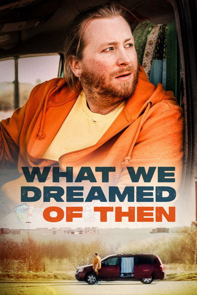 Póster de What We Dreamed of Then