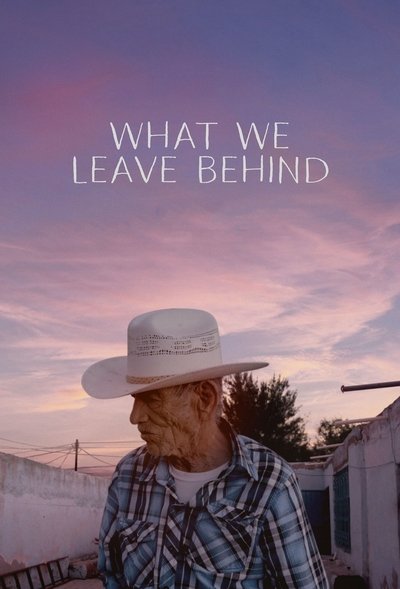 Póster de What We Leave Behind