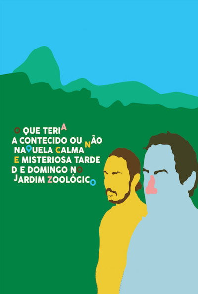 Póster de What Would Have Happened or Not on That Quiet and Mysterious Sunday Afternoon at the Zoo