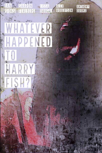 Póster de Whatever Happened to Harry Fish?