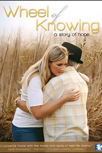 Póster de Wheel of Knowing: A Story of Hope