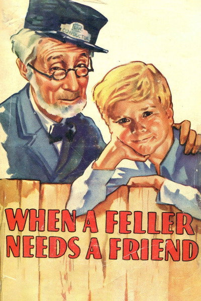 Póster de When a Feller Needs a Friend