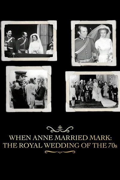 Póster de When Anne Married Mark: The Royal Wedding of the 70s