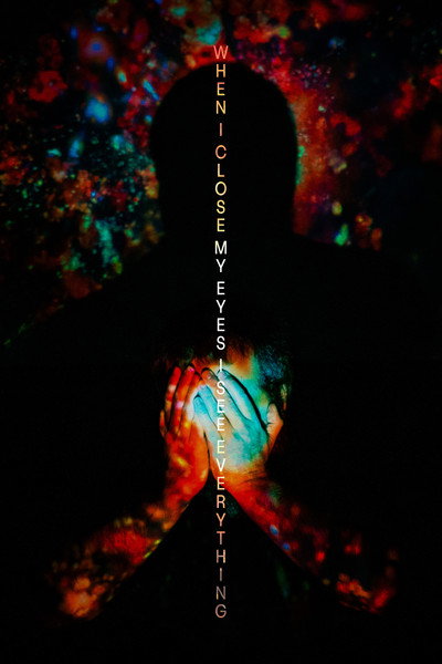 Póster de When I Close My Eyes I See Everything