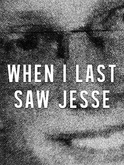 Póster de When I Last Saw Jesse