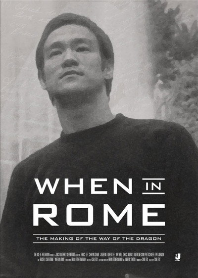 Póster de When in Rome: The Making of the Way of the Dragon