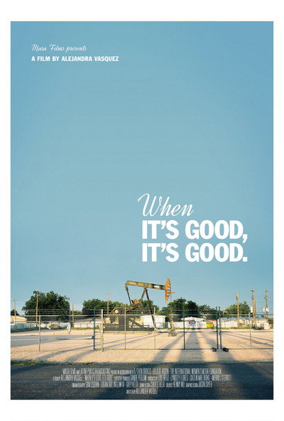 Póster de When It's Good, It's Good