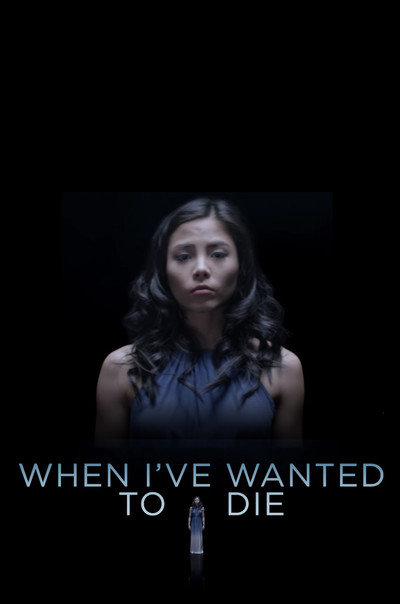 Póster de When I've Wanted to Die