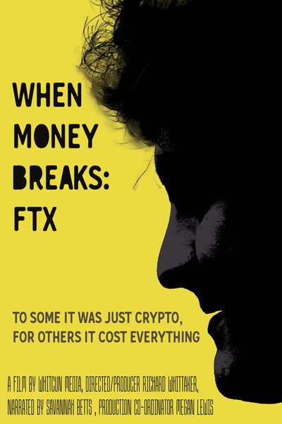 Póster de When Money Breaks: FTX