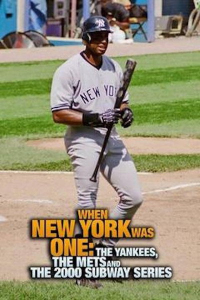 Póster de When New York Was One: The Yankees, the Mets & The 2000 Subway Series