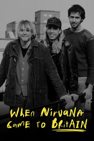 Póster de When Nirvana Came to Britain