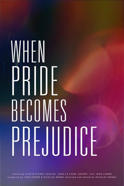 Póster de When Pride Becomes Prejudice