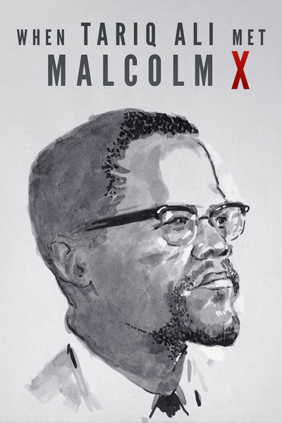 Póster de When Tariq Ali Met Malcolm X