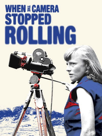 Póster de When the Camera Stopped Rolling