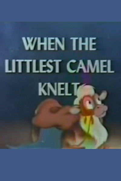 Póster de When the Littlest Camel Knelt