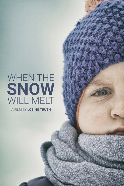 Póster de When the Snow Will Melt