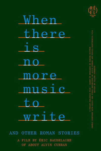 Póster de When There Is No More Music to Write, and Other Roman Stories