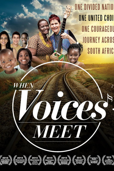 Póster de When Voices Meet: One Divided Country; One United Choir; One Courageous Journey