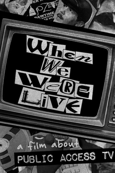 Póster de When We Were Live