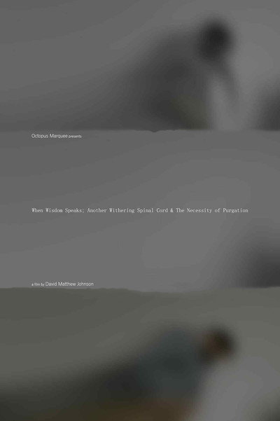 Póster de When Wisdom Speaks; Another Withering Spinal Cord and the Necessity of Purgation