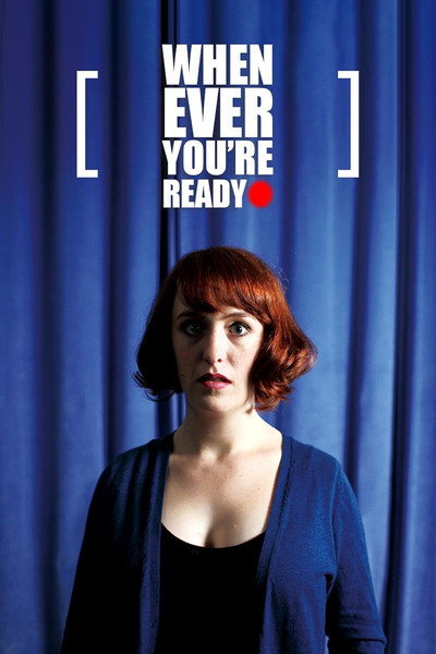Póster de Whenever You're Ready