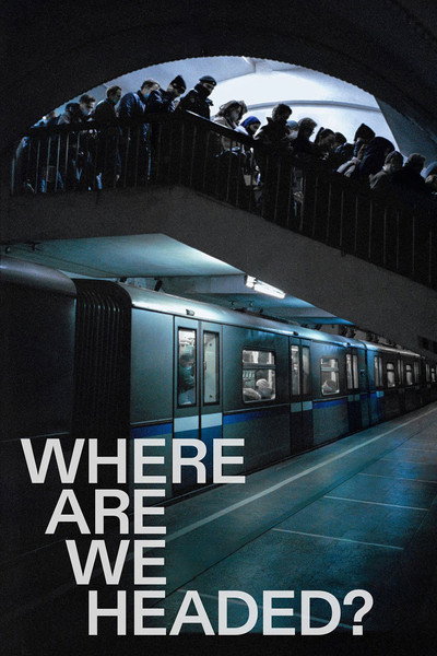 Póster de Where Are We Headed?
