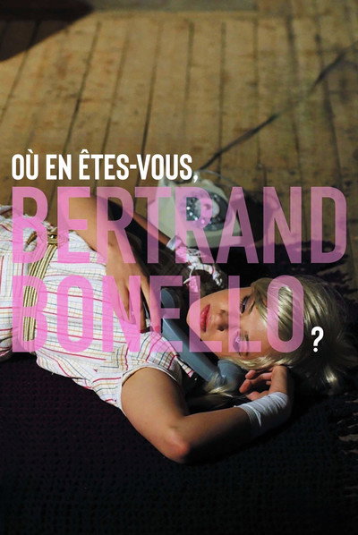 Póster de Where Are You, Bertrand Bonello?