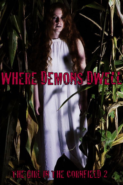 Póster de Where Demons Dwell: The Girl in the Cornfield 2