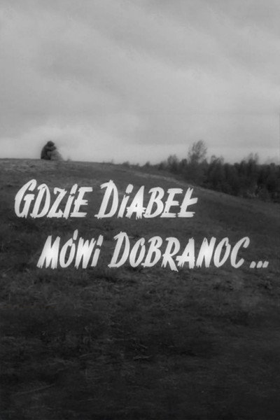 Póster de Where the Devil Says Goodnight