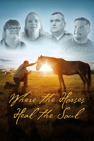 Póster de Where the Horses Heal the Soul