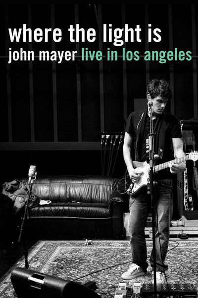 Póster de Where the Light Is: John Mayer Live in Concert