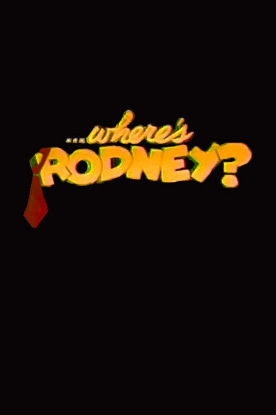 Póster de ...Where's Rodney?