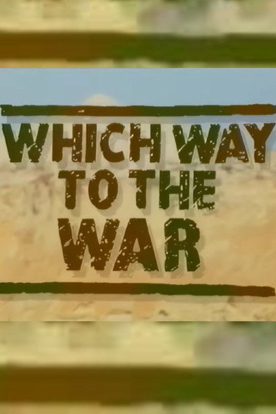 Póster de Which Way to the War