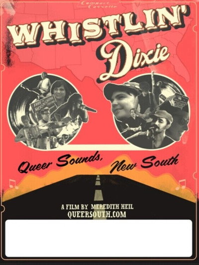 Póster de Whistlin' Dixie: Queer Sounds, New South