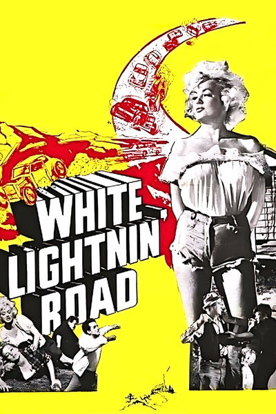 Póster de White Lightnin' Road