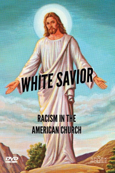 Póster de White Savior: Racism in the American Church